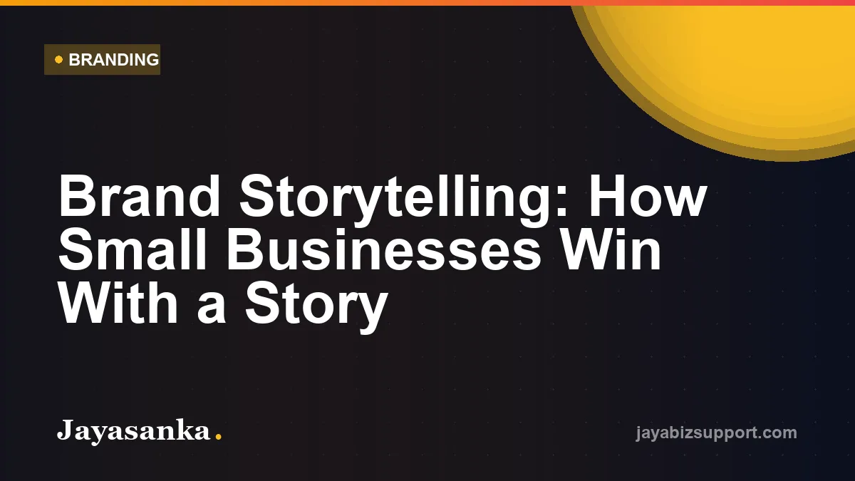 Brand Storytelling: How Small Businesses Win With a Story — Branding guide
