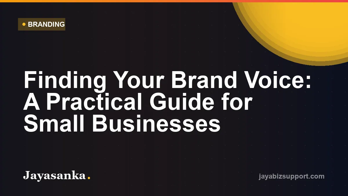 Finding Your Brand Voice: A Practical Guide for Small Businesses — Branding guide
