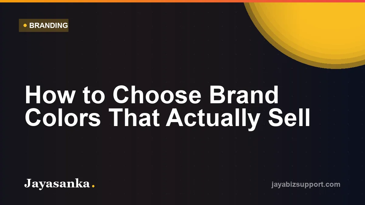How to Choose Brand Colors That Actually Sell — Branding guide