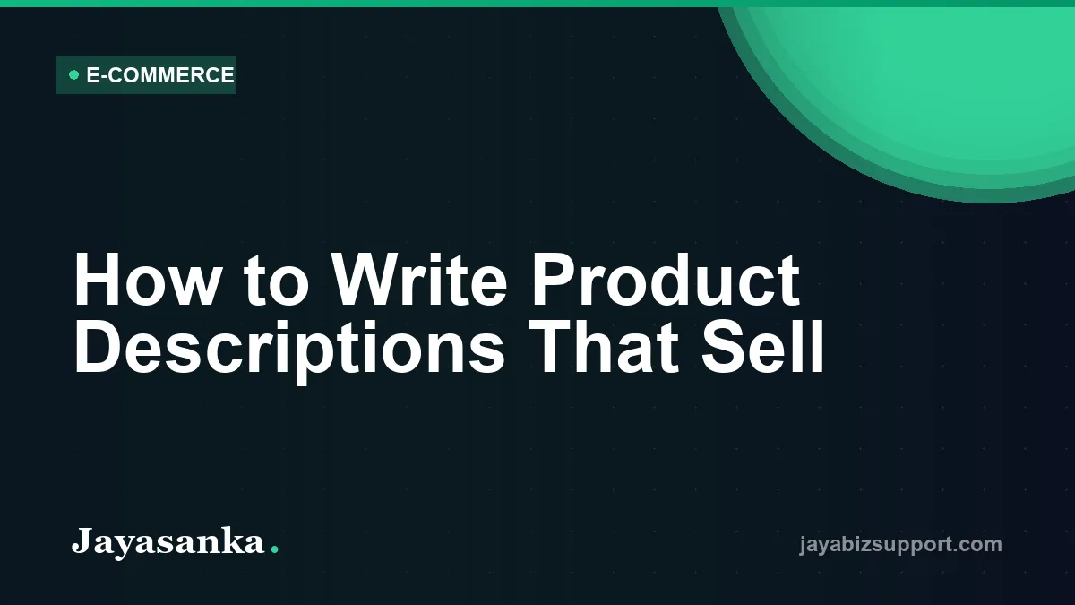 How to Write Product Descriptions That Sell — E-Commerce guide