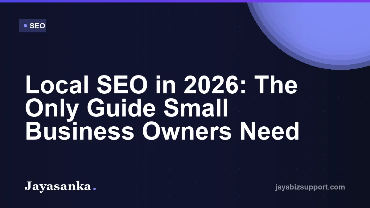 Local SEO in 2026: The Only Guide Small Business Owners Need — SEO guide