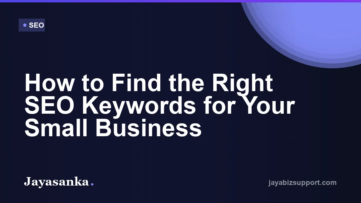 How to Find the Right SEO Keywords for Your Small Business — SEO guide
