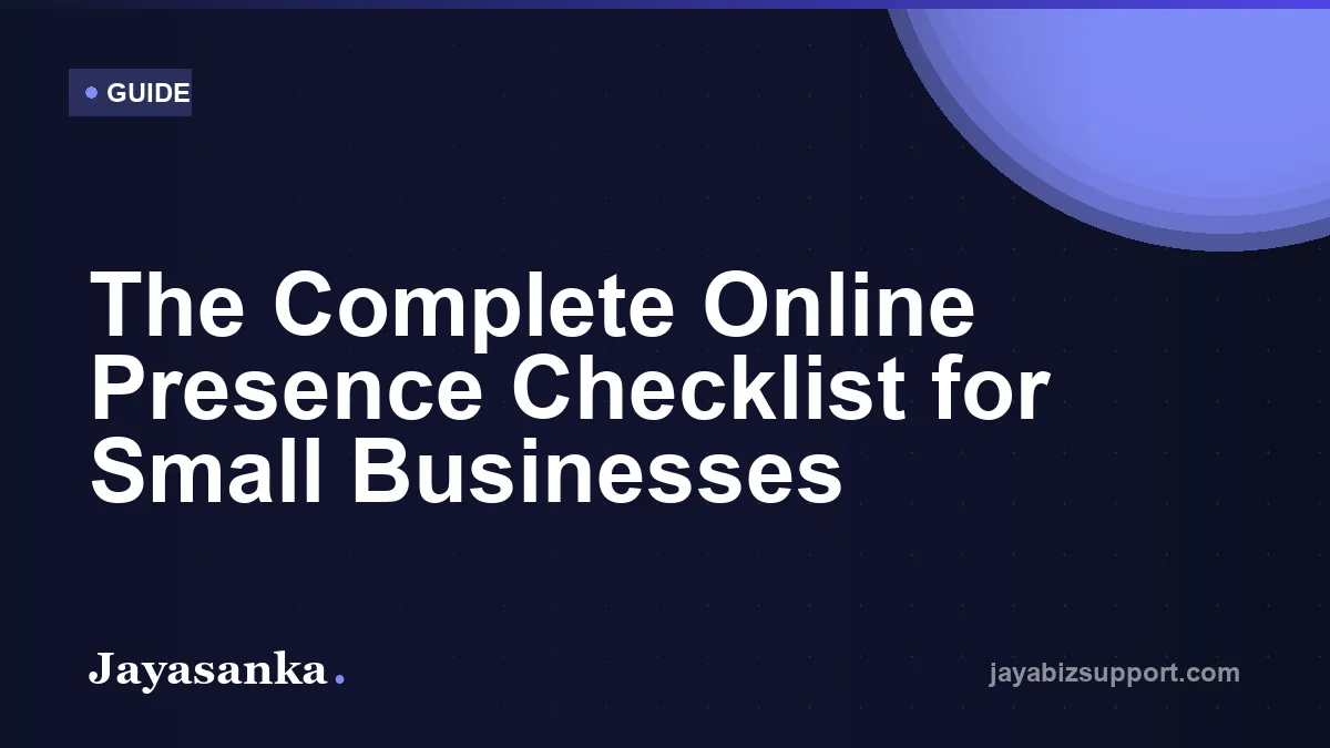 The Complete Online Presence Checklist for Small Businesses — General guide