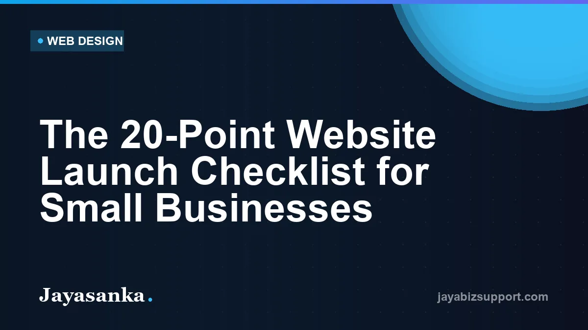 The 20-Point Website Launch Checklist for Small Businesses — Web Design guide