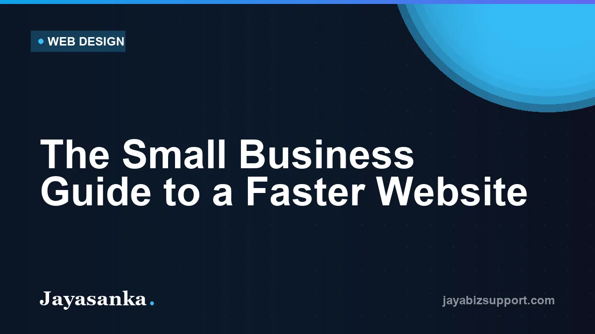 The Small Business Guide to a Faster Website — Web Design guide