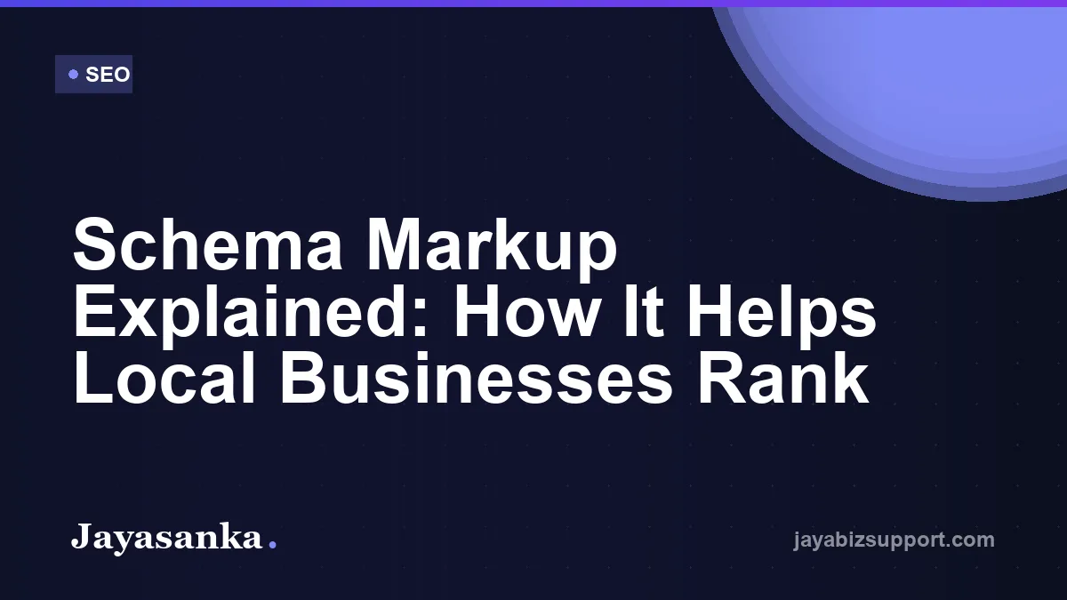 Schema Markup Explained: How It Helps Local Businesses Rank — SEO guide